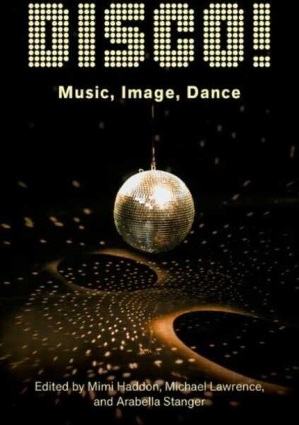DISCO! Music, Image, Dance