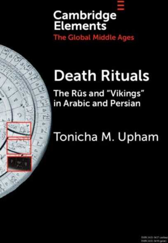 Death Rituals The Rus and 'Vikings' in Arabic and Persian