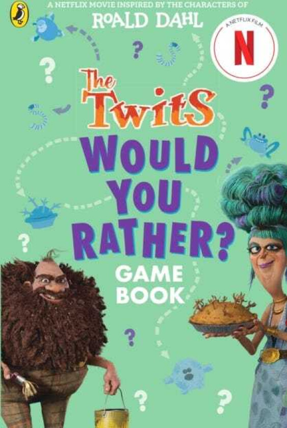 The Twits: A Would You Rather Game Book