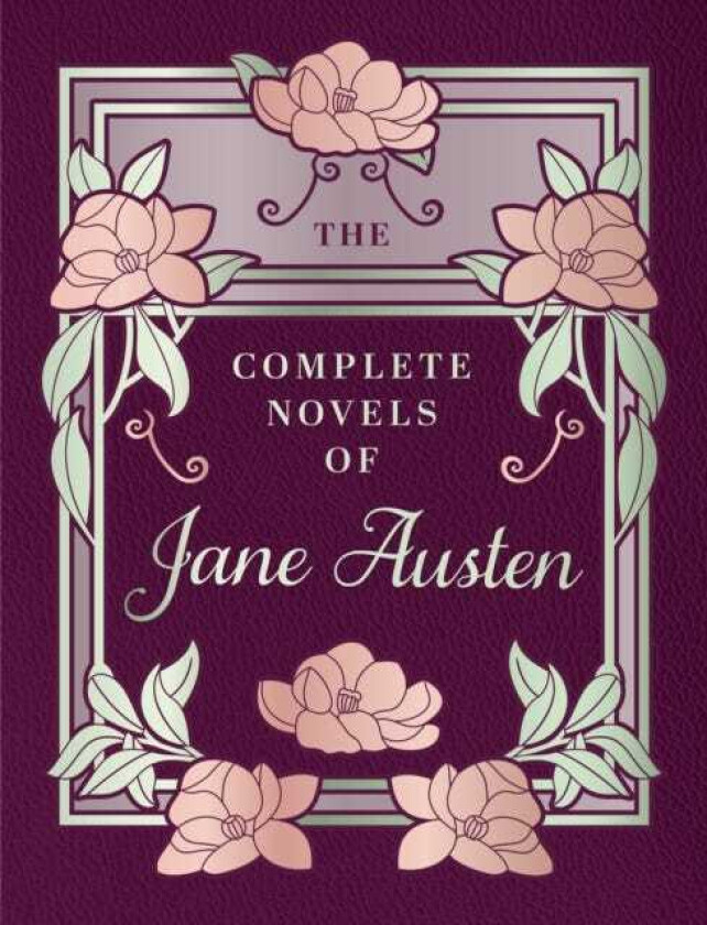 The Complete Novels of Jane Austen