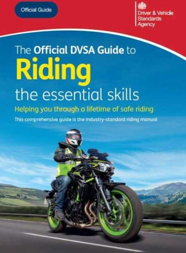The Official DVSA Guide to Riding the essential Skills 2025