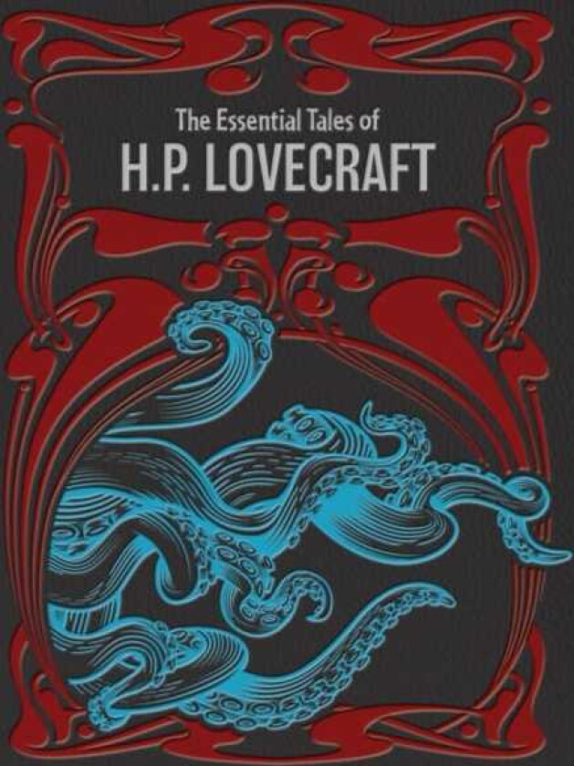 The Essential Tales of H.P. Lovecraft