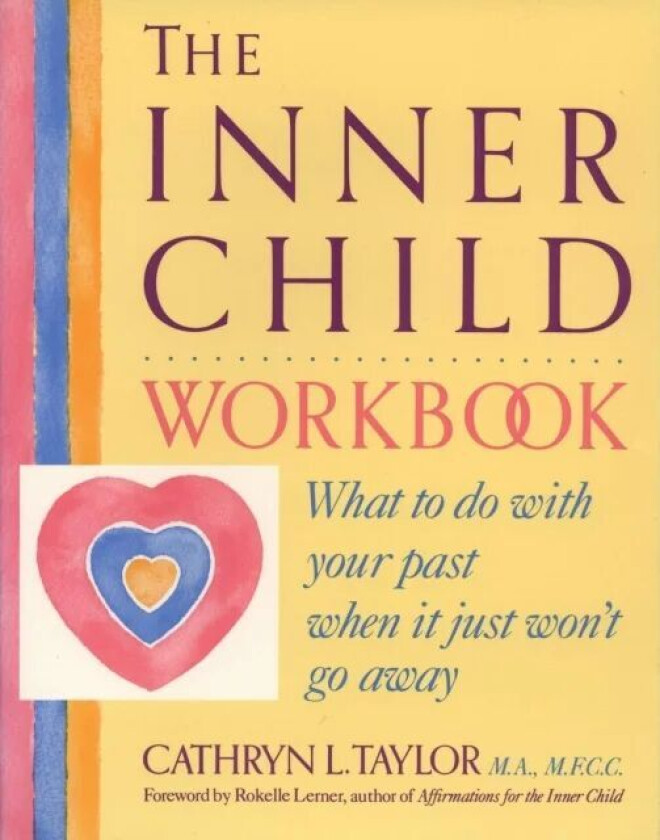 Inner Child Workbook av Cathryn L. Taylor