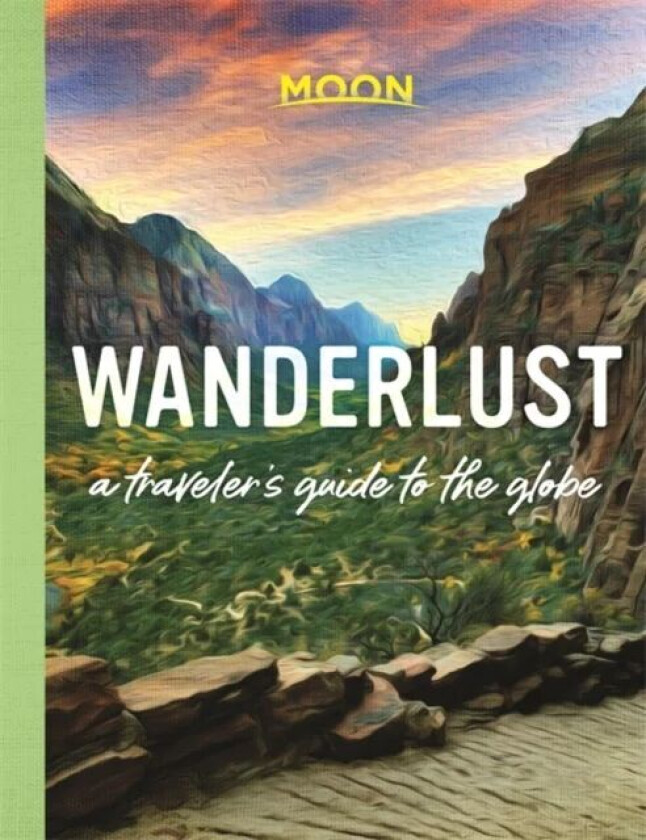 Wanderlust av Moon Travel Guides