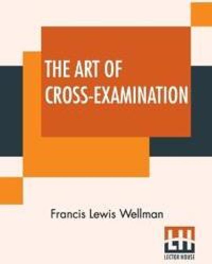 The Art of Cross-Examination