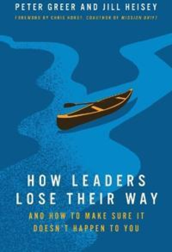 How Leaders Lose Their Way