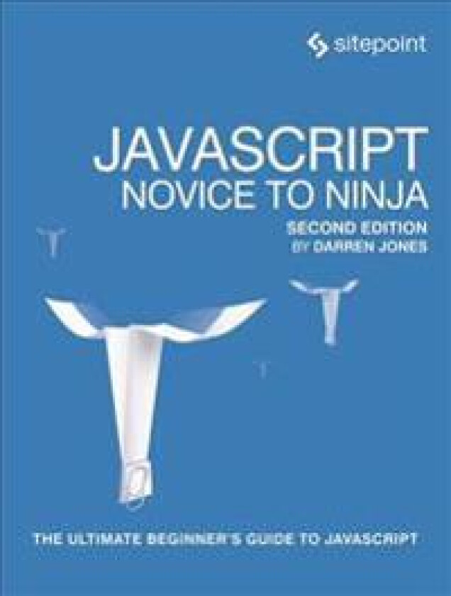 JavaScript – Novice to Ninja 2e