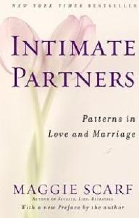 Intimate Partners: Patterns in Love and Marriage