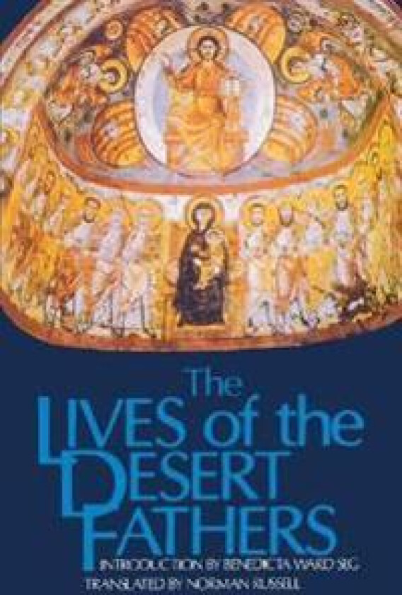 The Lives Of The Desert Fathers
