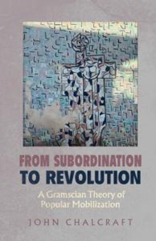 From Subordination to Revolution