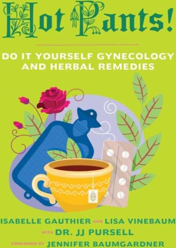 Hot Pants (3rd Edition) Do It Yourself Gynecology