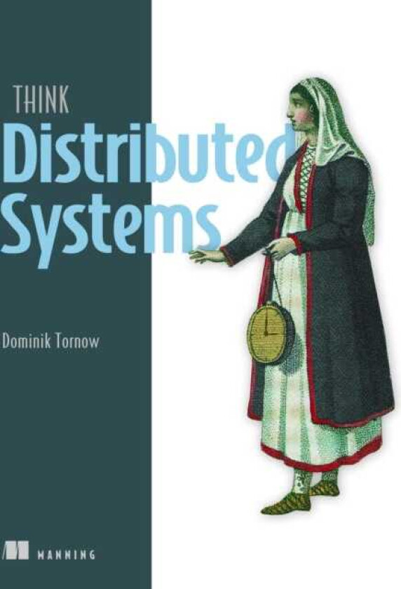 Think Distributed Systems