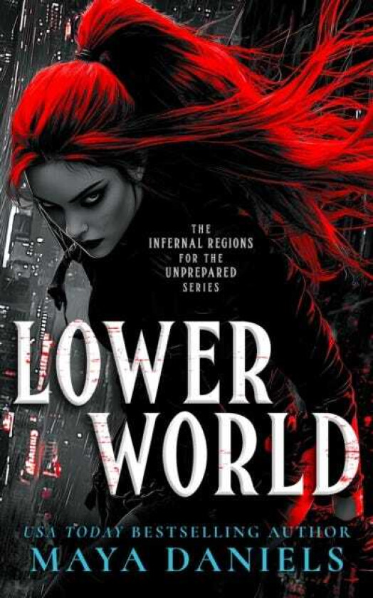 Lower World A Snarky Urban Fantasy Vampire Series
