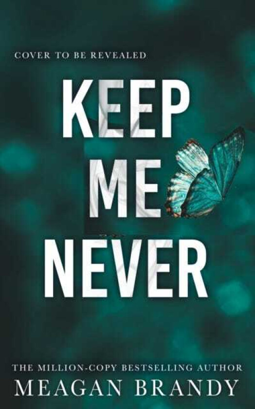 Keep Me Never