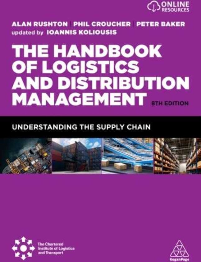 The Handbook of Logistics and Distribution Management Understanding the Supply Chain