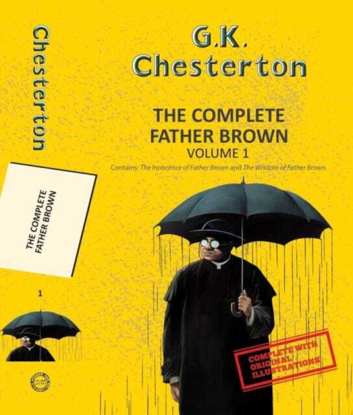 The Complete Father Brown Vol 1 (With Original Illustrations)