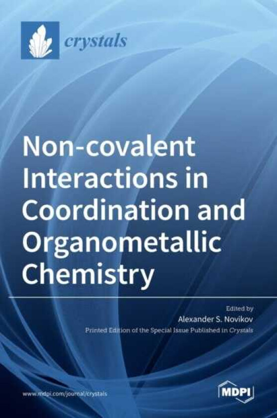Noncovalent Interactions in Coordination and Organometallic Chemistry
