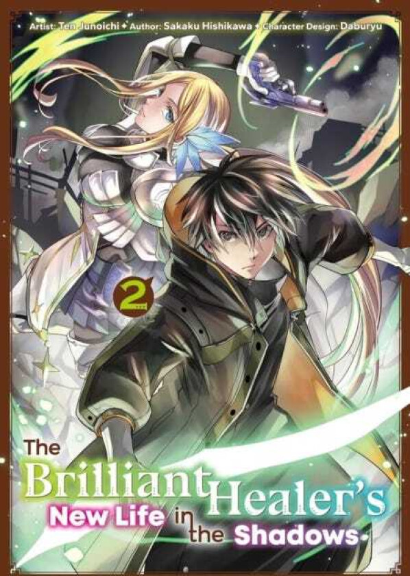 The Brilliant Healer's New Life in the Shadows: Volume 2 (Manga)