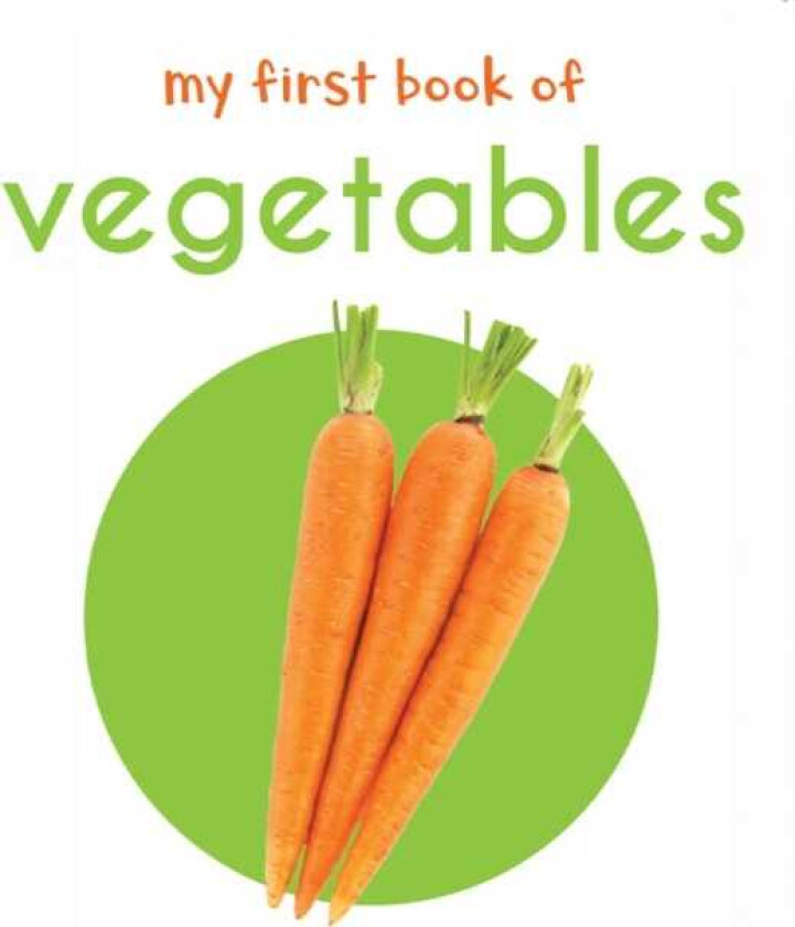My First Book of Vegetables: First Board Book