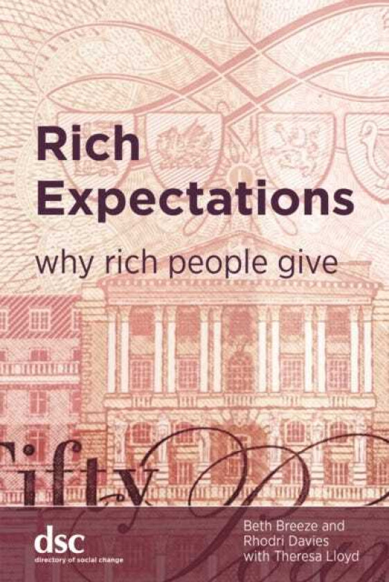 Rich Expectations Why rich people give