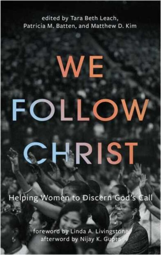 We Follow Christ Helping Women to Discern God's Call