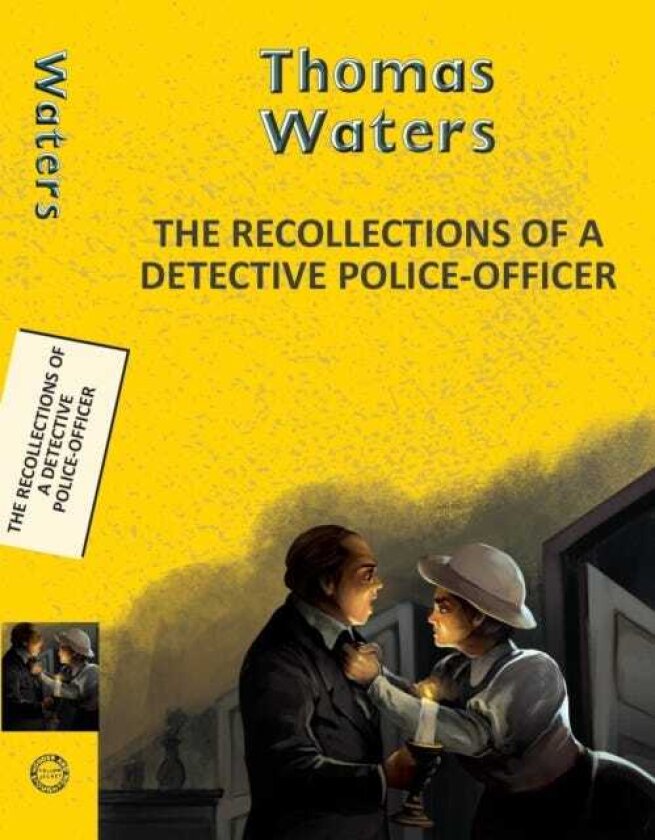 Recollections of a Detective PoliceOfficer