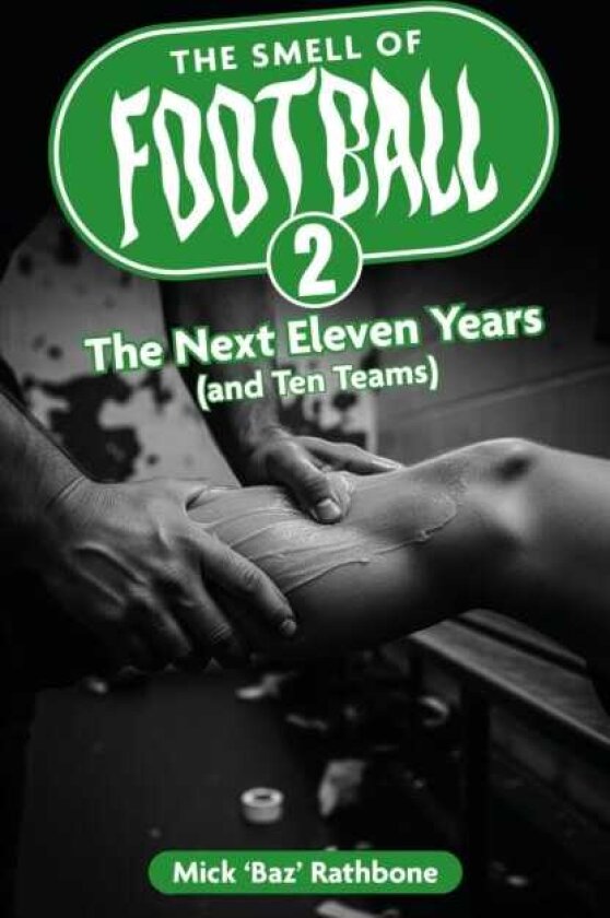 The Smell of Football II The Next Eleven Years (and Ten Teams)