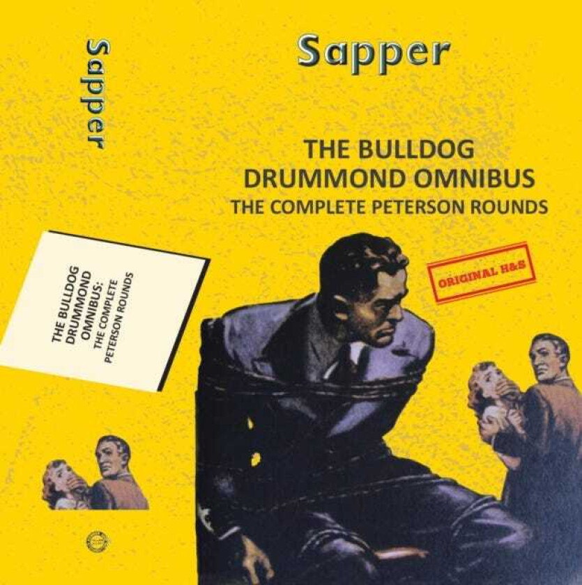 The Bulldog Drummond Omnibus: The Complete Peterson Rounds av Sapper (Paperback)