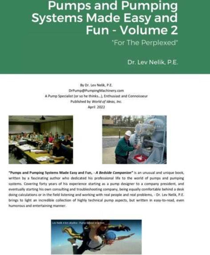 Pumps and Pumping Systems Made Easy and Fun Volume 2 For The Perplexed