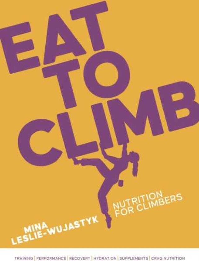 Eat to Climb Nutrition for climbers