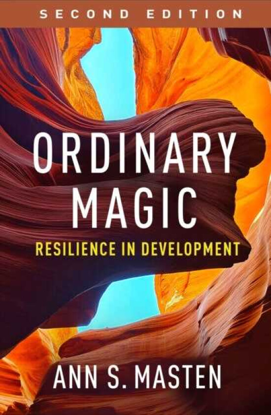 Ordinary Magic, Second Edition Resilience in Development