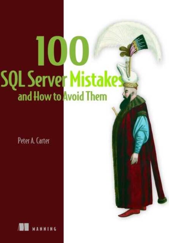100 SQL Server Mistakes and How to Avoid Them