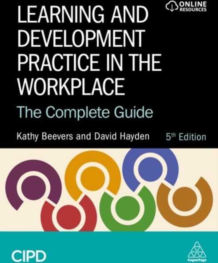Learning and Development Practice in the Workplace The Complete Guide