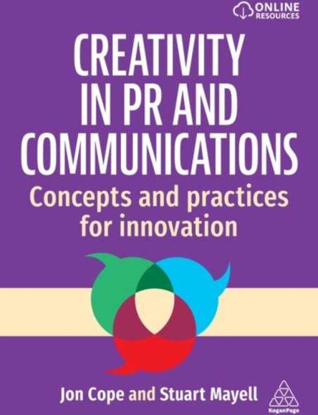 Creativity in PR and Communications  Concepts and Practices for Innovation