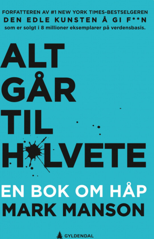 Alt går til h*lvete av Mark Manson