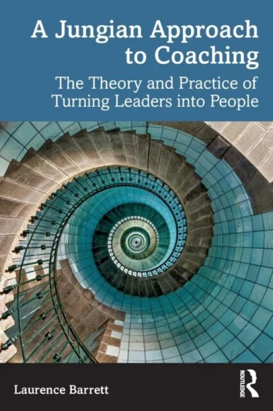 A Jungian Approach to Coaching av Laurence Barrett