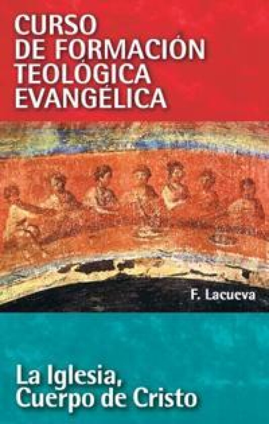 Cft 06 - La Iglesia, Cuerpo de Cristo
