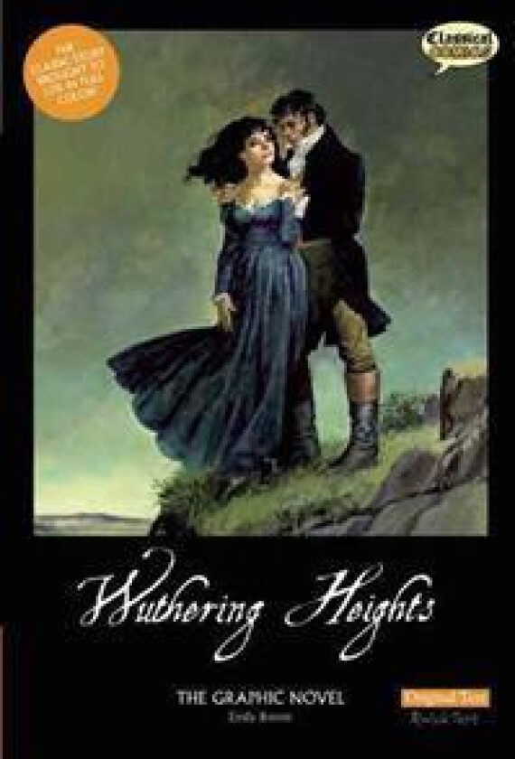 Wuthering Heights the Graphic Novel: Original Text
