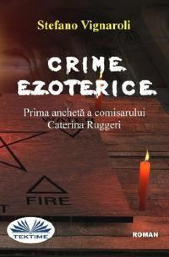 Crime Ezoterice - Prima Ancheta A Comisarului Caterina Ruggeri