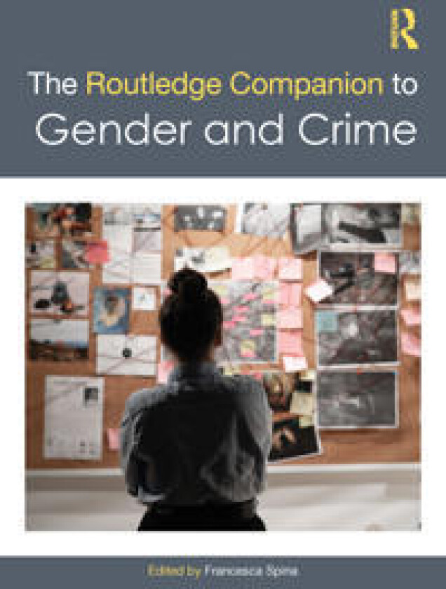 The Routledge Companion to Gender and Crime