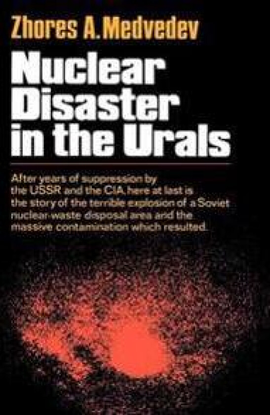 Nuclear Disaster in the Urals