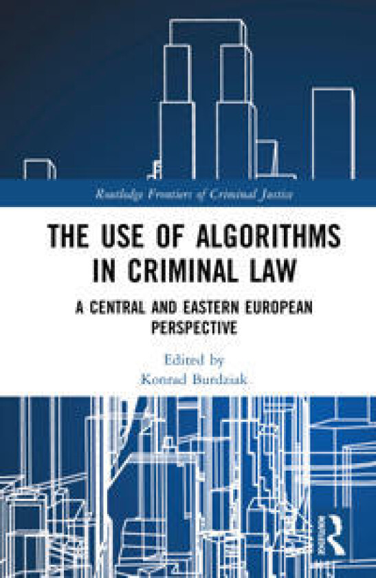 The Use of Algorithms in Criminal Law
