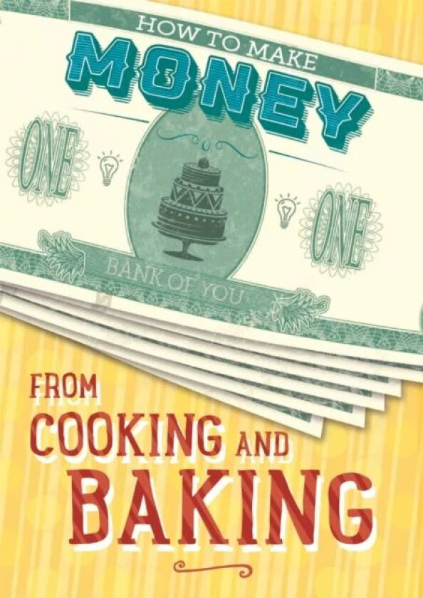 How to Make Money from Cooking and Baking av Rita Storey