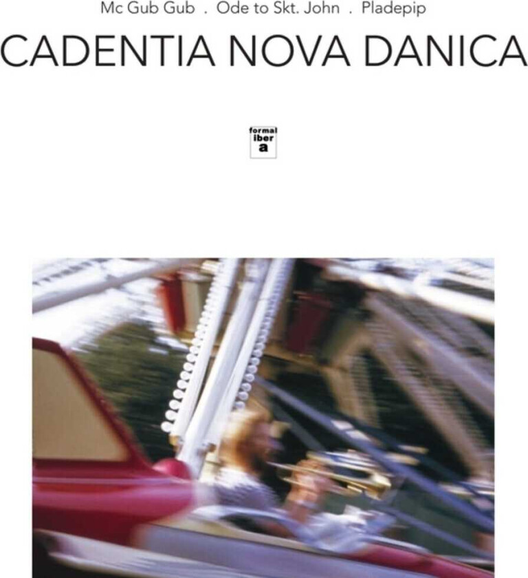 Cadentia Nova Danica Mc Gub Gub / Ode To Skt John / Pladepip LP/Vinyl