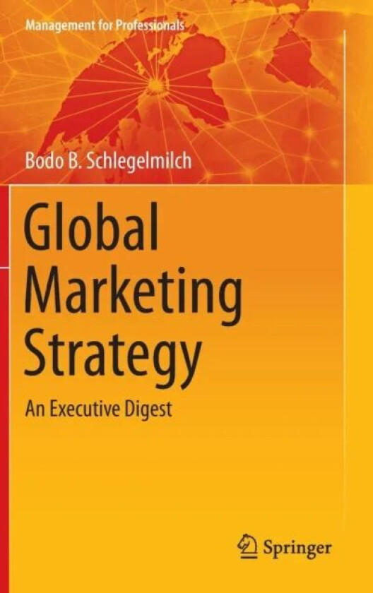 Global Marketing Strategy av Bodo B. Schlegelmilch