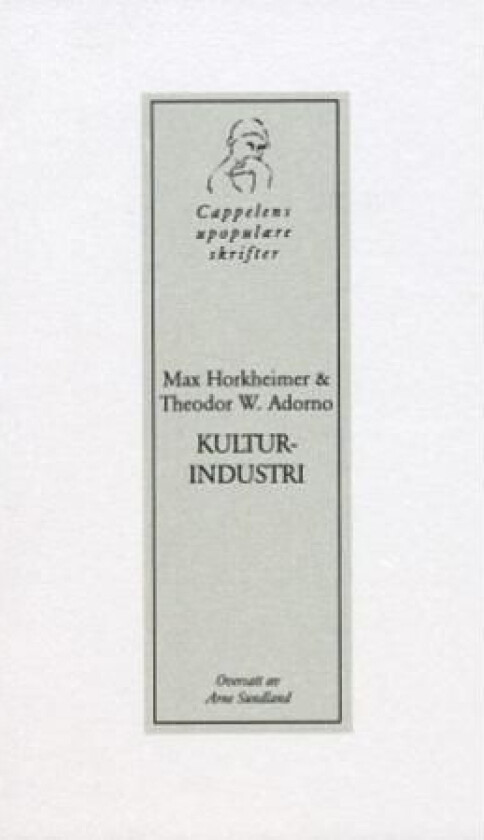 Kulturindustri av Theodor W. Adorno, Max Horkheimer