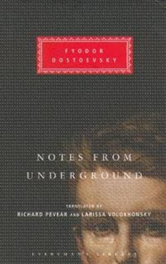 Notes From The Underground av Fyodor Dostoevsky