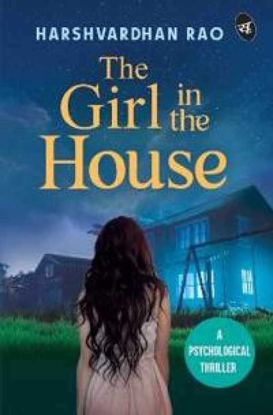 The Girl in the House: A Psychological Thriller | A chilling supernatural mystery