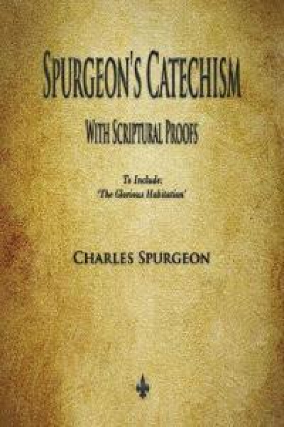 Spurgeon's Catechism
