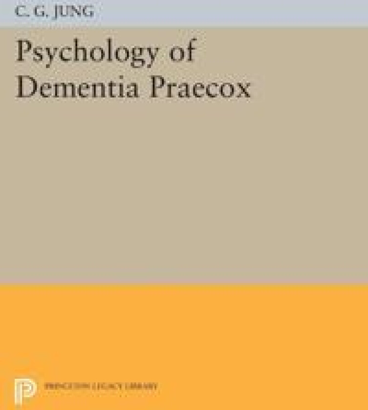 Psychology of Dementia Praecox
